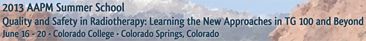 2013 AAPM Summer School