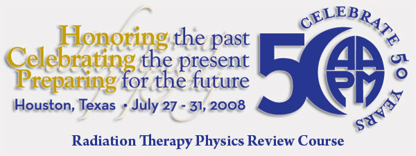2008 Radiation Therapy Review Course