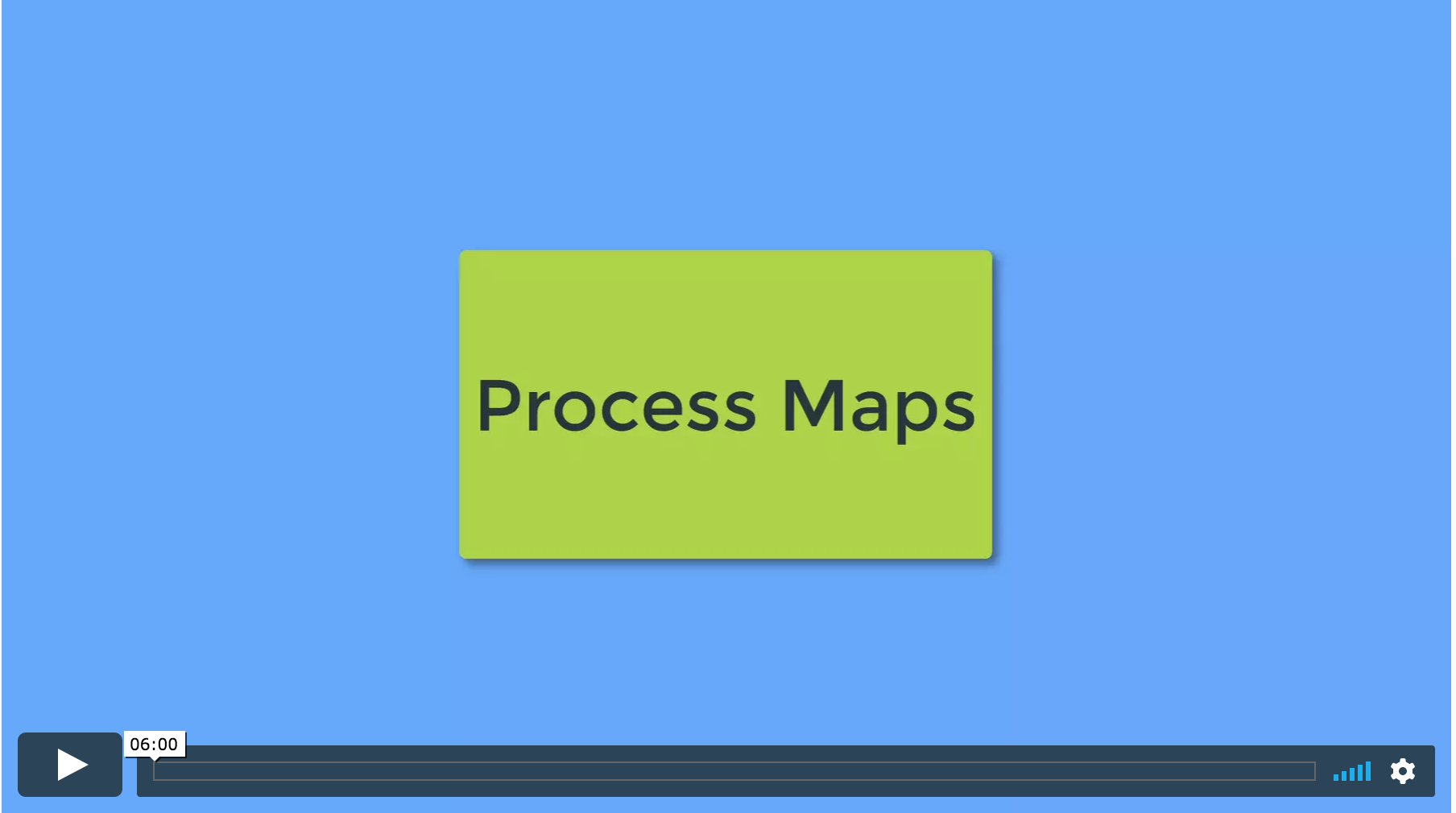 Process Maps